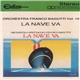 Orchestra Spettacolo Franco Bagutti - Vol.10 - La Nave Va